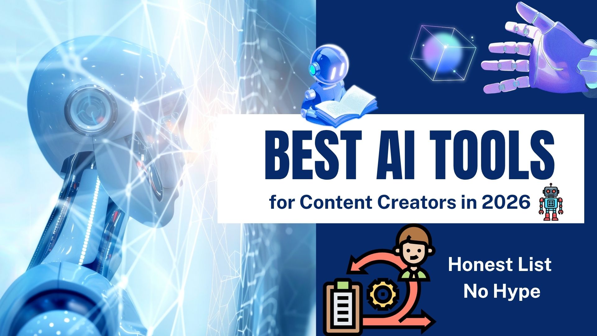 Best AI Tools for Content Creators in 2026 (Honest List, No Hype)