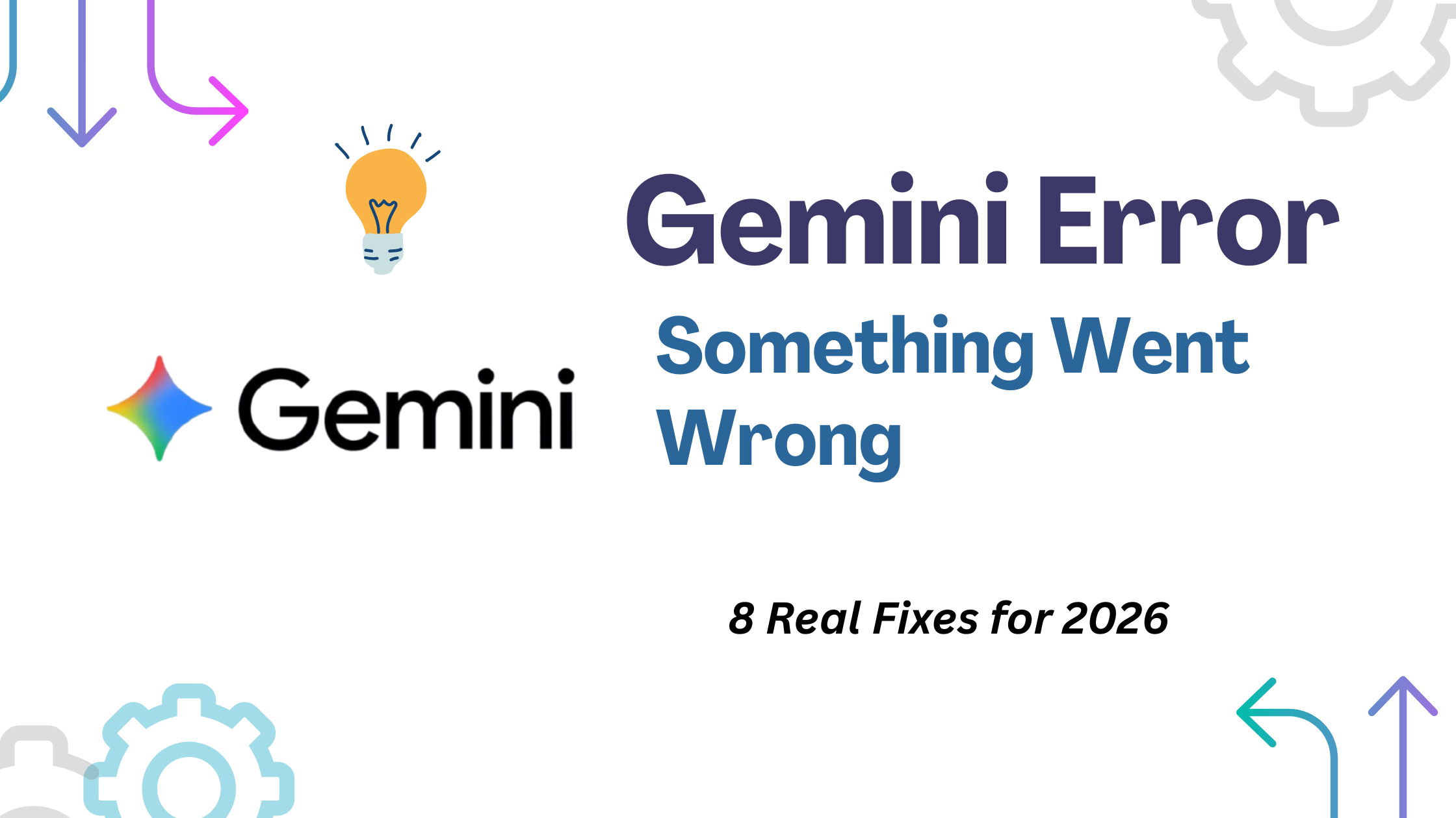 Gemini Error Something Went Wrong: 8 Real Fixes for 2026