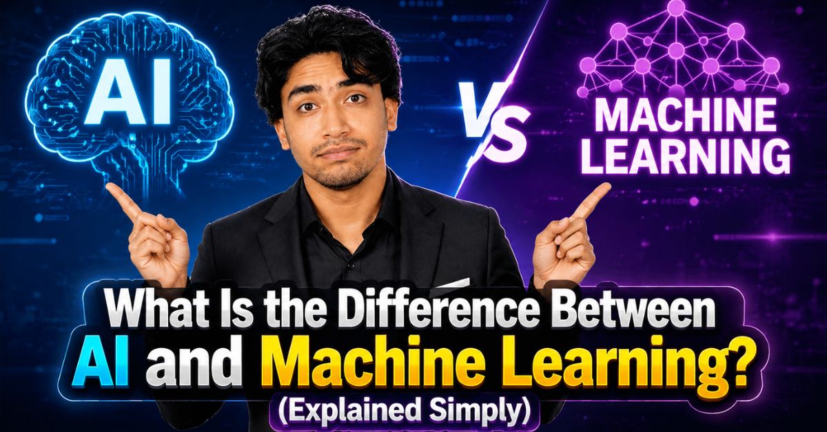 What Is the Difference Between AI and Machine Learning? (Explained Simply)