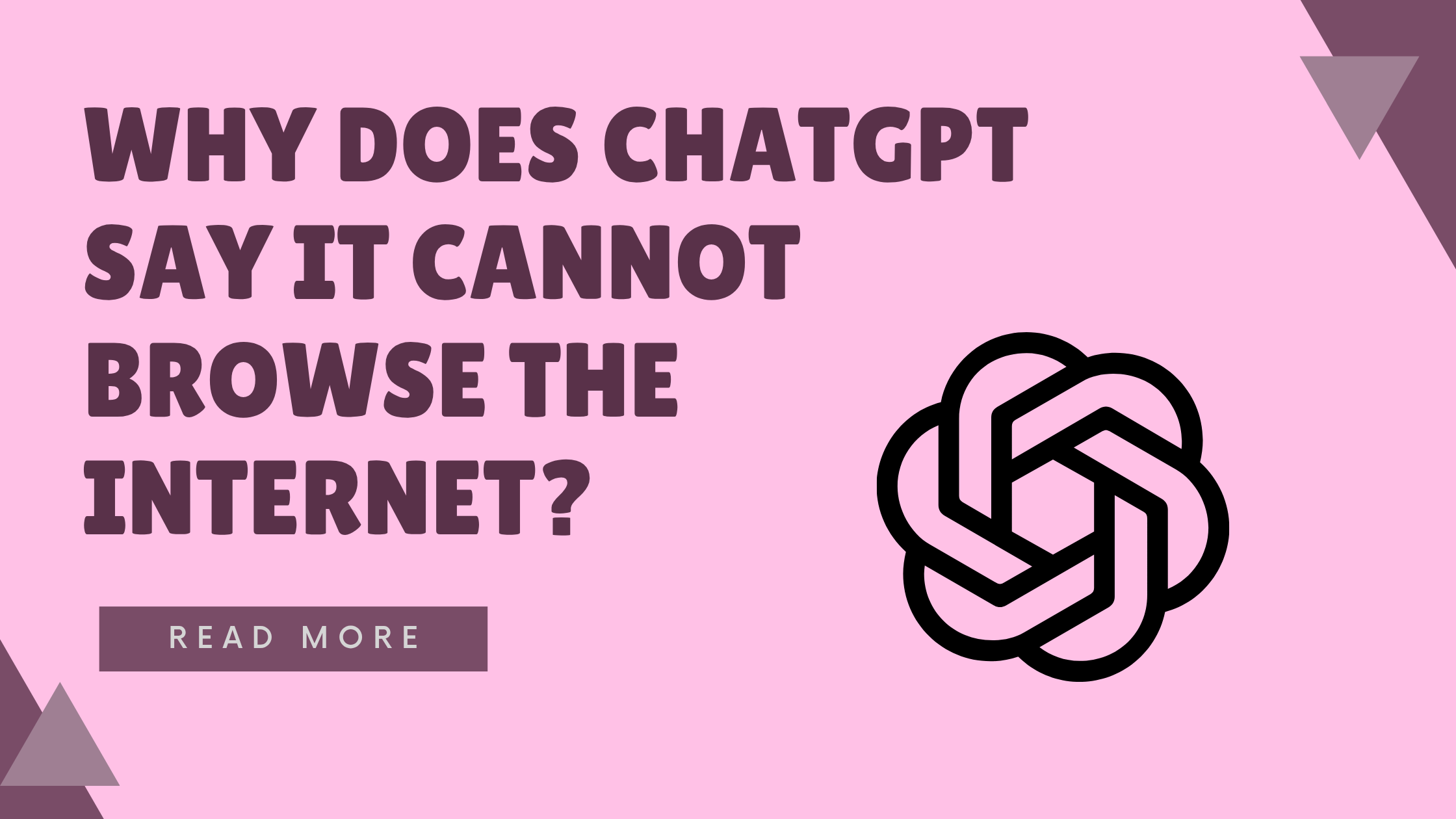 Why Does ChatGPT Say It Cannot Browse the Internet?